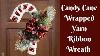 Wrapped Yarn And Ribbon Wreath Easy Christmas Wreath Candy Cane Wreath Ribbon Wreath